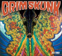 Grimskunk : Set Fire!